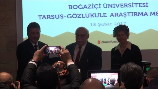 Boğaziçi Üniversitesi Tarsus -Gözlükule Araştırma Merkezi açılış töreni 18 Şubat 2017