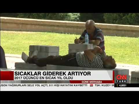 Sıcaklar giderek artıyor (CNN Türk)