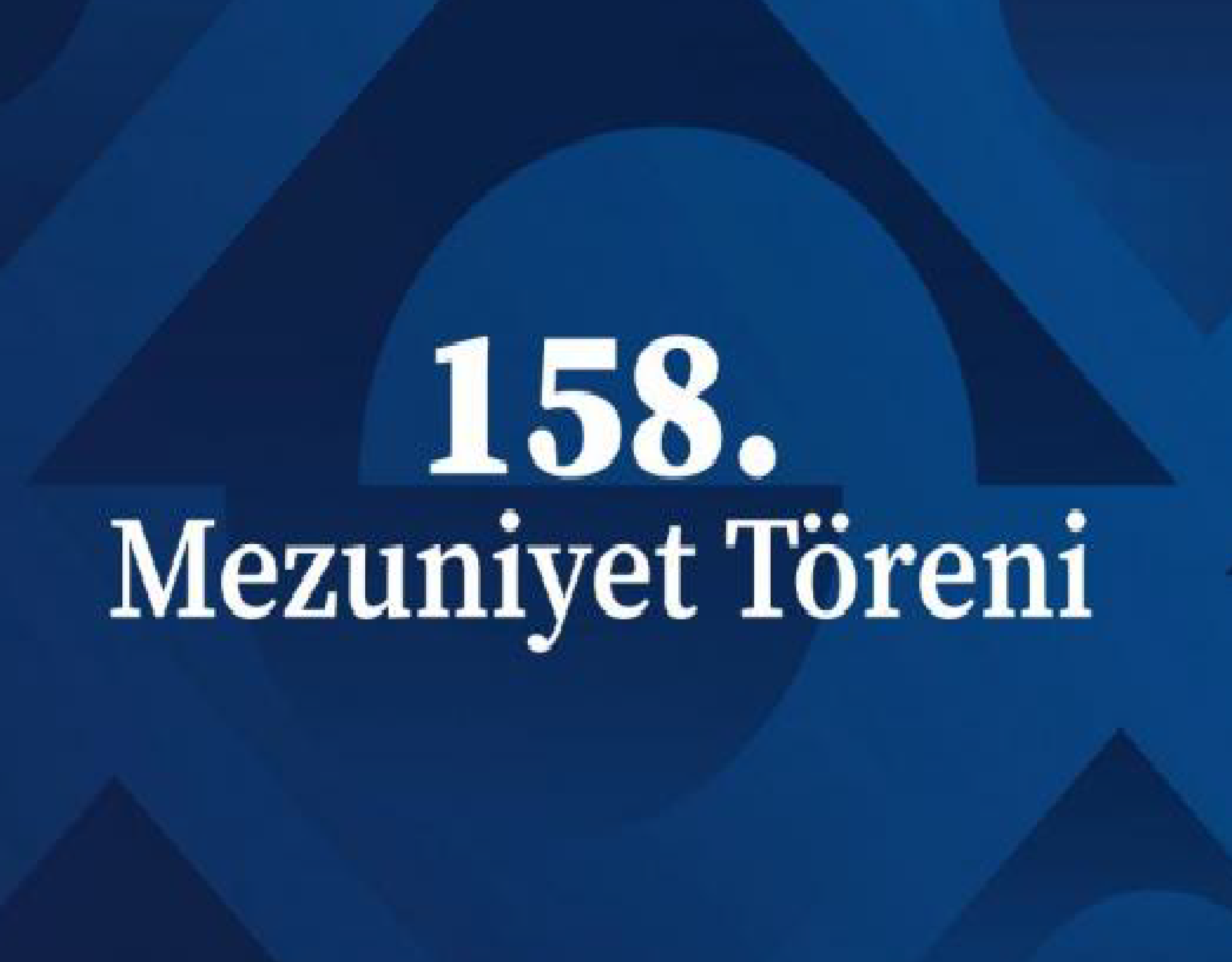 BoÄaziÃ§i Ãniversitesi 158. Mezuniyet TÃ¶reni 