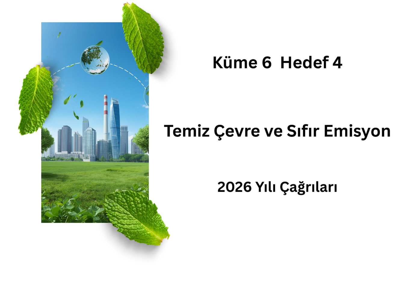 Ufuk Avrupa Küme 6: Hedef 4 (Temiz Çevre Ve Sıfır Kirlilik) 2026 Tek Aşamalı Çağrıları  