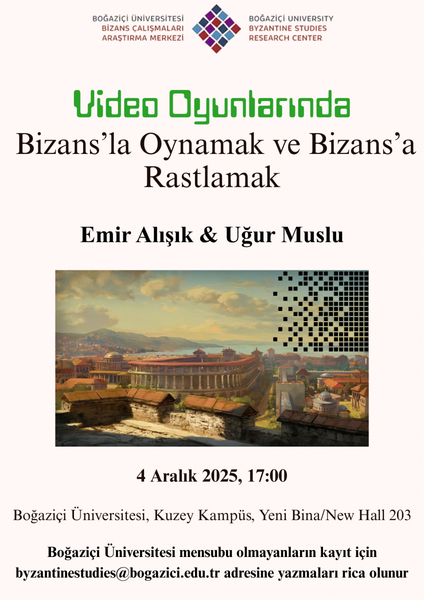 Video Oyunlarında Bizans'la Oynamak ve Bizans'a Rastlamak