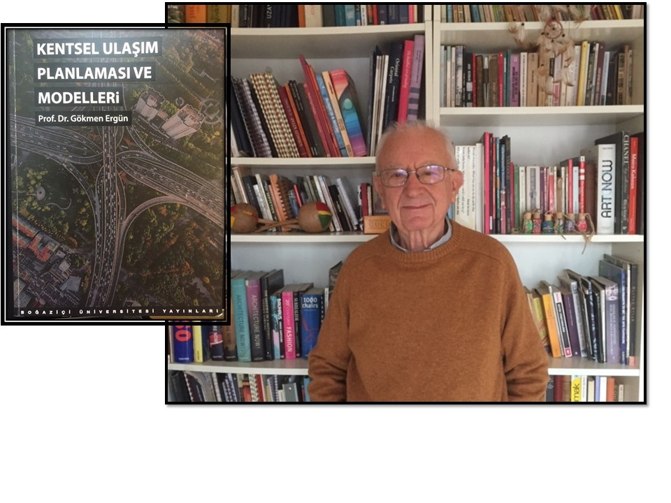 Gökmen Ergun's book titled “Urban Transportation Planning and Models” has been published.