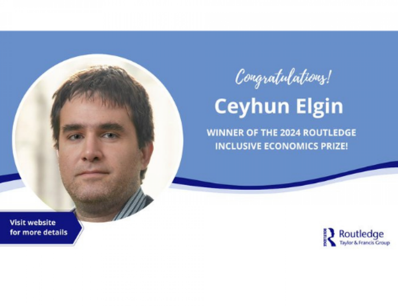 Professor Ceyhun Elgin Wins the 2024 Routledge Inclusive Economics Award