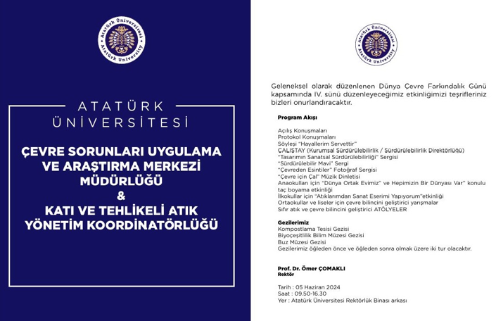 Erzurum'da Atatürk Üniversitesi tarafından 5 Haziran Dünya Çevre Günü dolayısıyla çeşitli etkinlikler düzenlendi.