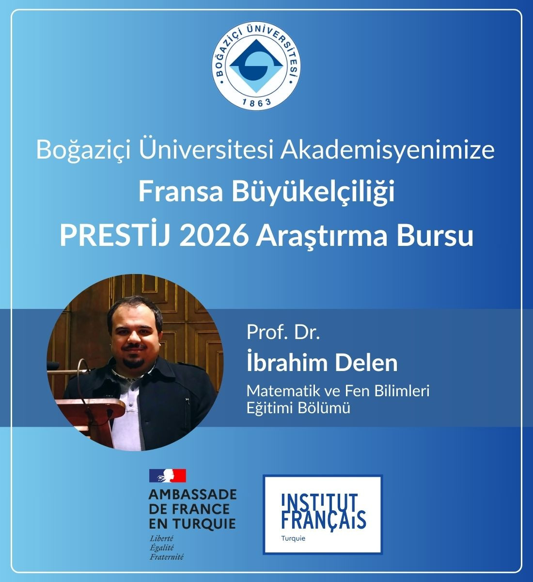 Prof. Dr. İbrahim Delen, PRESTİJ 2026 Araştırma Bursu'na Layık Görüldü!