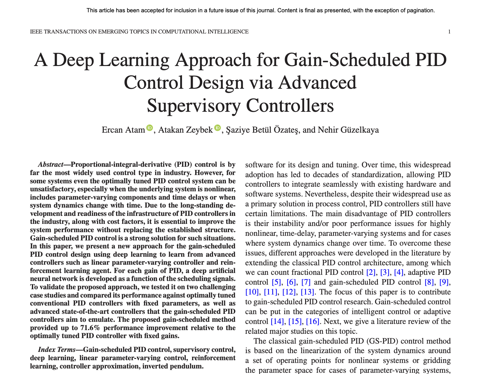 A recent study co-authored by Ercan Atam, Atakan Zeybek, and Şaziye Betül Özateş makes classical PID control smarter through a deep learning–based gain-scheduling approach that brings advanced control performance closer to standard industrial PID structures.