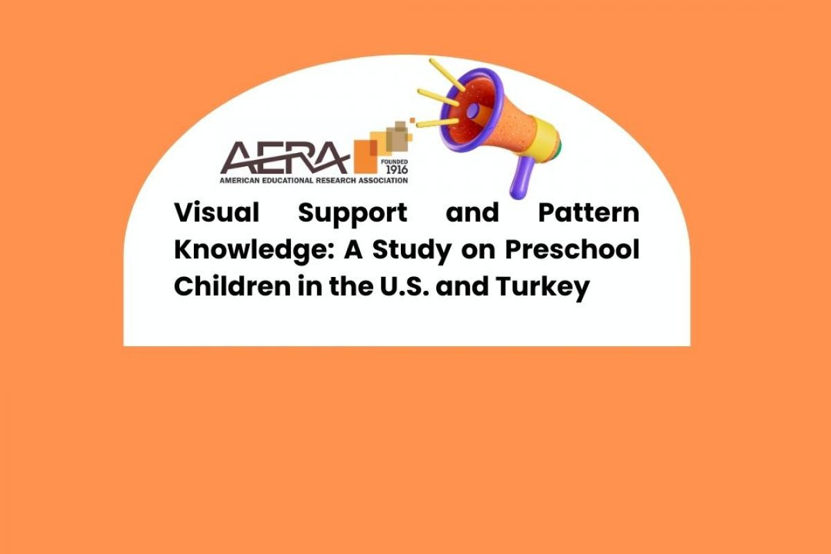 Örüntüleri Keşfetmek! projemizin bulgularının yer aldığı Vanderbilt Üniversitesi işbirliğiyle hazırladığımız posterimiz American Educational Research Association Konferansında sunulmuştur.