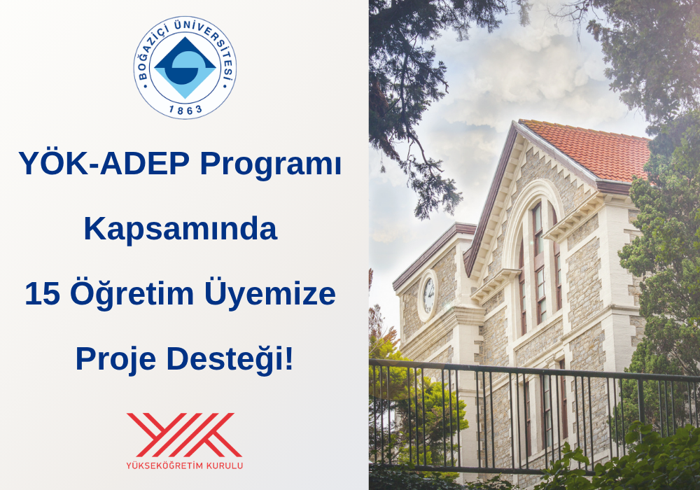 2026 Yılı YÖK Araştırma Üniversiteleri Destekleme Programı (ADEP) Kapsamında Üniversitemizden 15 Projeye Destek!