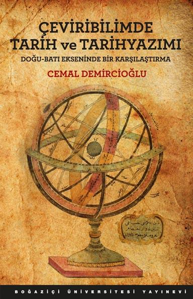 Boğaziçi Üniversitesi Yayınevi'nden Yeni Kitap: Çeviribiliminde Tarih ve Tarihyazımı