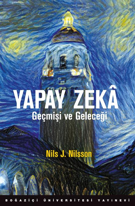 Boğaziçi Üniversitesi Yayınevi'nden Yeni Kitap: “Yapay Zekâ: Geçmişi ve Geleceği”