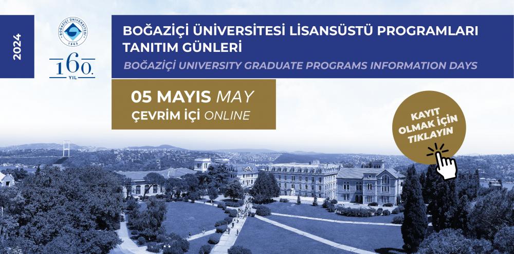 Lisansüstü Programları Tanıtım Günleri 5 Mayıs'ta Çevrim içi Devam Ediyor