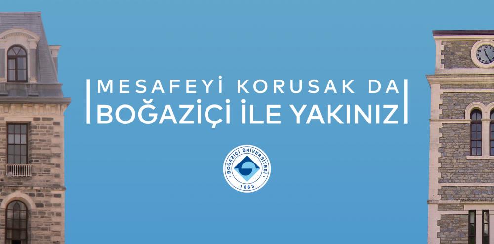 Mesafeyi korusak da Boğaziçi ile yakınız!