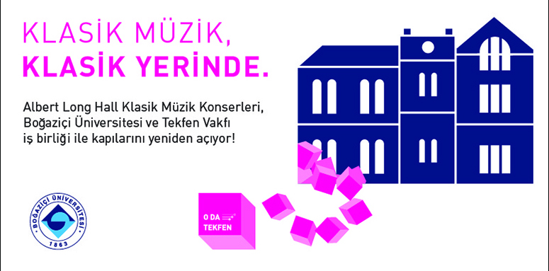 Boğaziçi Üniversitesi'nde "O da Tekfen" ile Klasik Müzik Konserleri Başlıyor