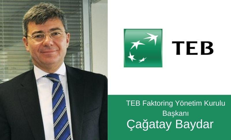 Çağatay Baydar (Management '87), was appointed as the Chairman of the Board of Directors of TEB Factoring.