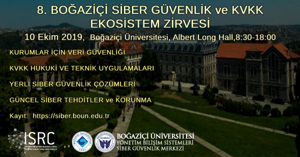 10 Ekim 2019 Bogazici Siber Güvenlik ve KVKK Ekosistem Zirvesi