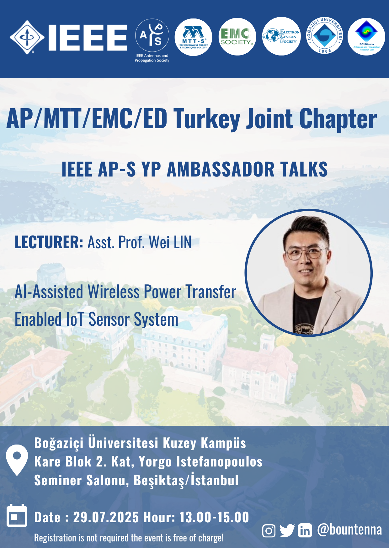 AP/MTT/EMC/ED Turkey Joint Chapter IEEE AP-S YP Ambassador TALKS: Asst. Prof. Wei LIN