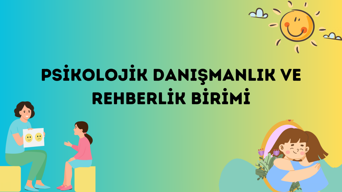 Psikolojik Danışmanlık ve Rehberlik